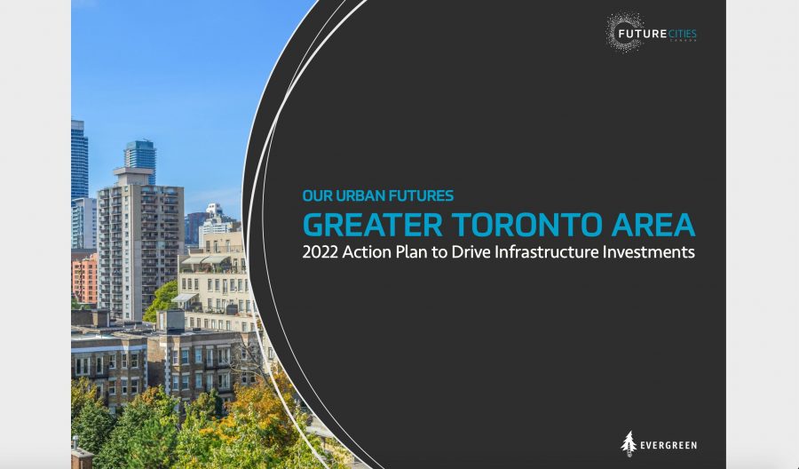Our Urban Futures: Greater Toronto Area Action Plan - Evergreen ...